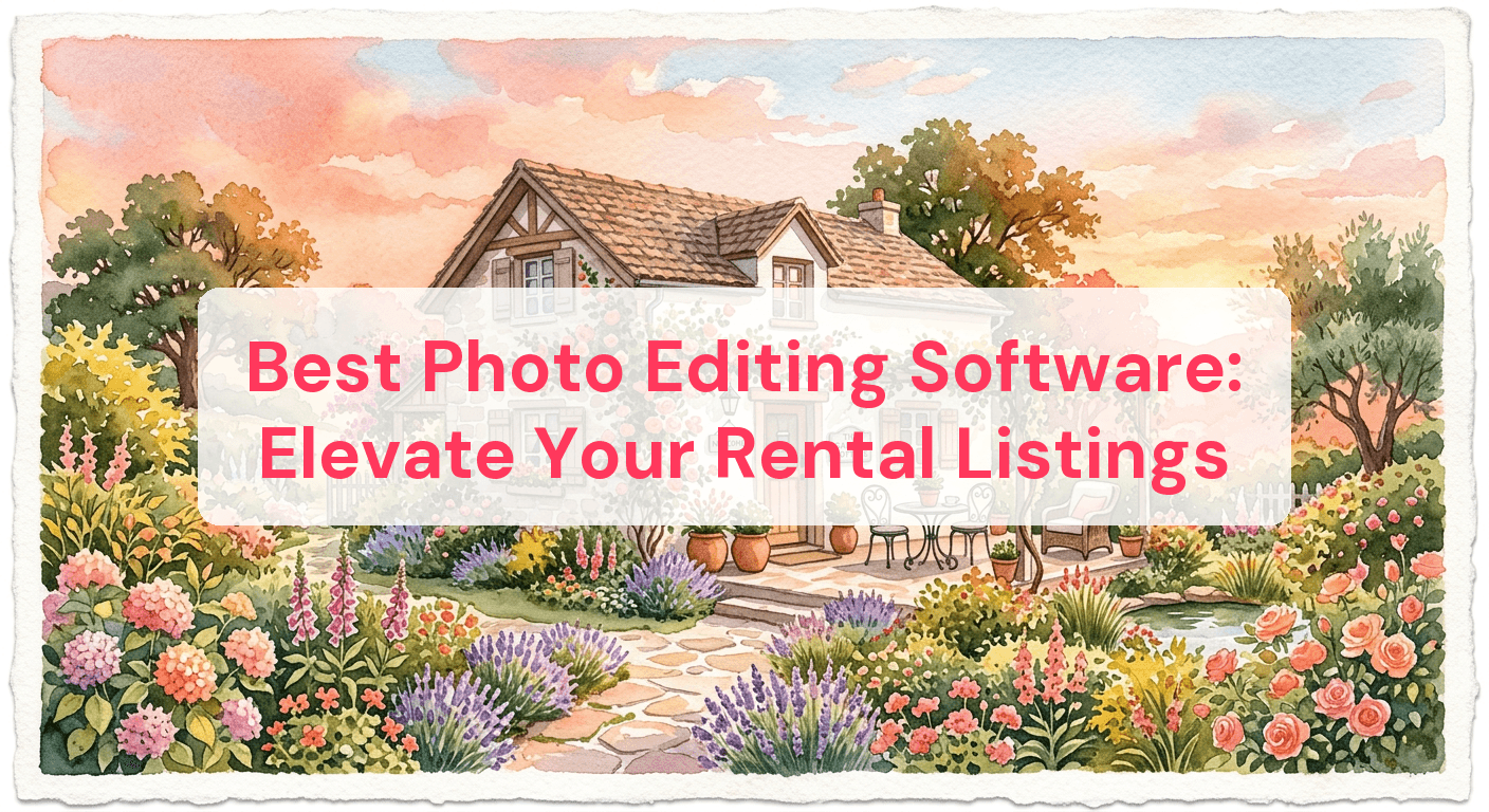 Best Photo Editing Software: Elevate Your Rental Listings